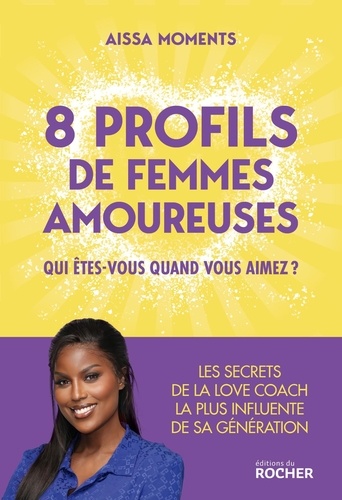 8 profils de femmes amoureuses. Qui êtes-vous quand vous aimez ?