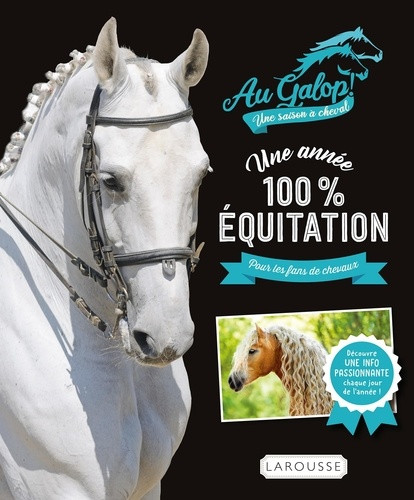 Une année 100% équitation. Pour les fans de chevaux