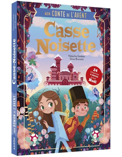 Casse-Noisette. Mon conte de l'avent