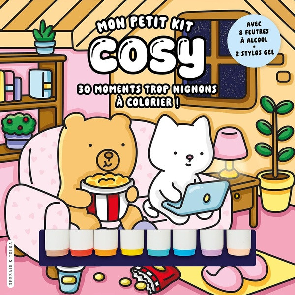 Mon petit kit cosy. 30 moments trop mignons à colorier ! Avec 8 feutres à alcool 2 stylos gel