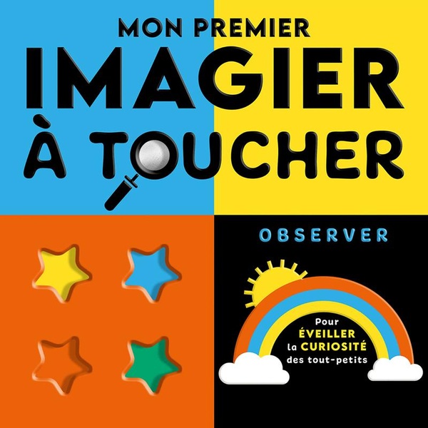 Mon premier imagier à toucher : Observer