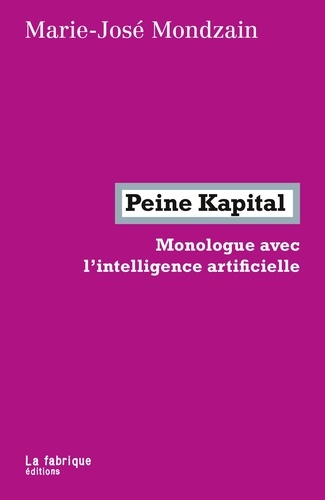 Peine Kapital. Monologue avec l'intelligence artificielle