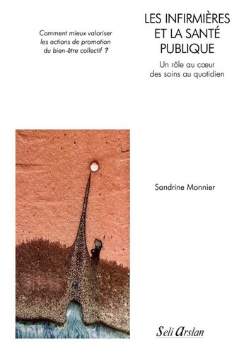 Les infirmières et la santé publique. Un rôle au coeur des soins au quotidien