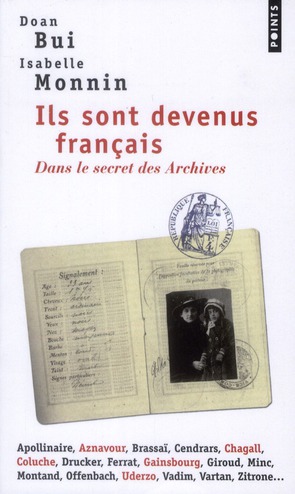 Ils sont devenus français. Dans le secret des Archives