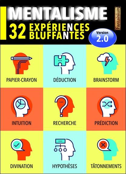 Mentalisme : 32 expériences bluffantes. 2e édition revue et corrigée
