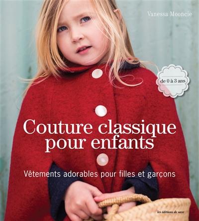 Couture classique pour enfants. Vêtements adorables pour filles et garçons