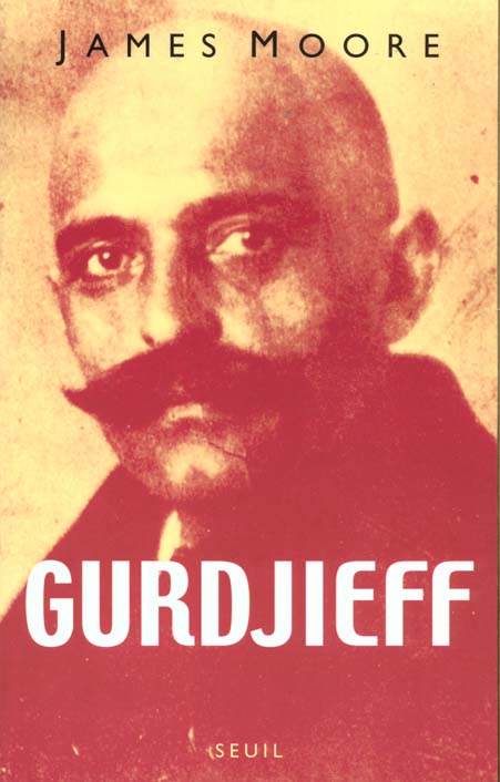 GURDJIEFF. Anatomie d'un mythe