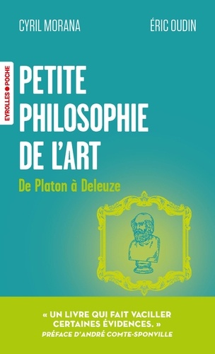 Petite philosophie de l'art. De Platon à Deleuze