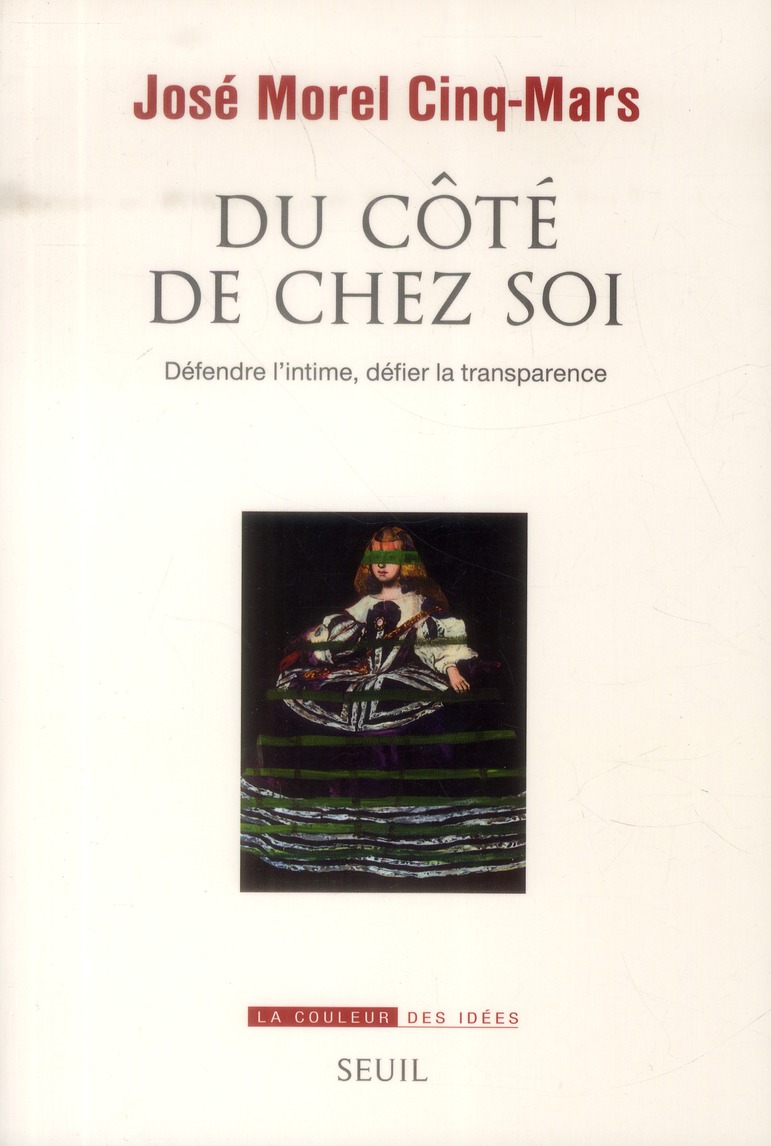 Du côté de chez soi. Défendre l'intime, défier la transparence