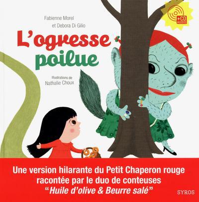 L'ogresse poilue. Avec 1 CD audio