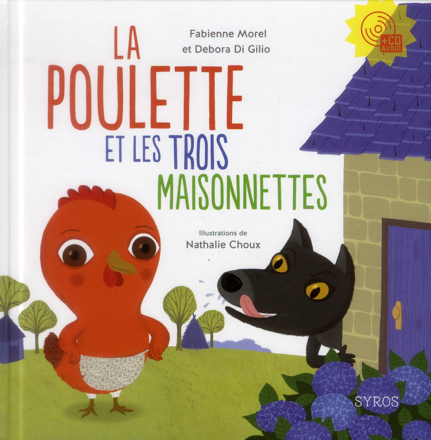 La poulette et les trois maisonettes . Avec 1 CD audio