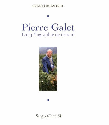Pierre Galet. L'ampélographie de terrain, avec 2 CD audio