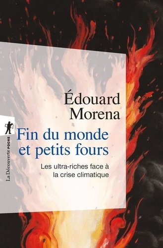 Fin du monde et petits fours. Les ultra-riches face à la crise climatique