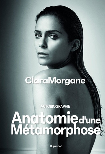 Anatomie d'une métamorphose. Autobiographie