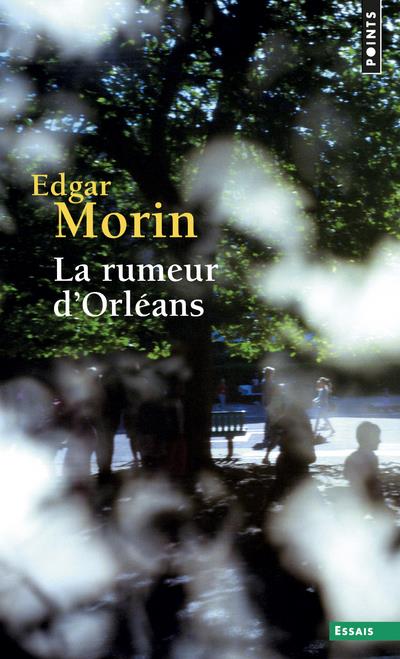 La rumeur d'Orléans. Edition complétée avec La rumeur d'Amiens
