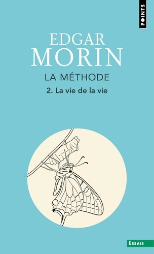 La Méthode - Livre 2. La Vie de la vie