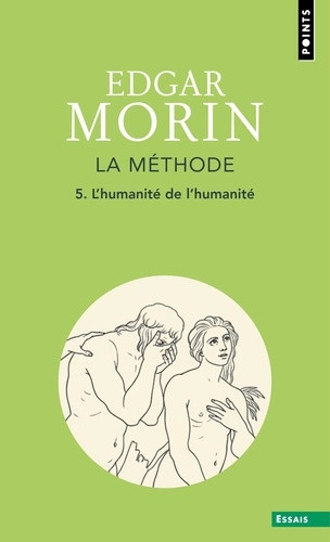La Méthode - Livre 5. L'Humanité de l'humanité - L'identité humaine