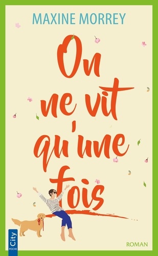 On ne vit qu'une fois