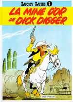 Lucky Luke Tome 1 : La mine d'or de Dick Digger