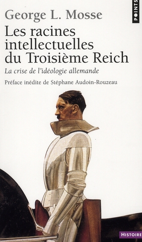 Les racines intellectuelles du Troisième Reich. La crise de l'idéologie allemande