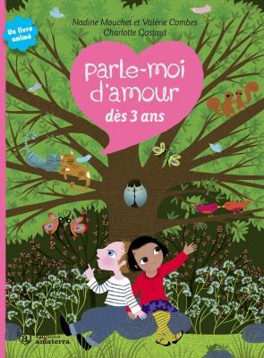 Parle-moi d'amour. Dès 3 ans