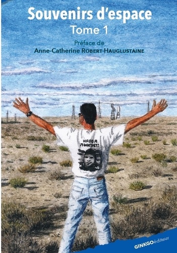 Souvenirs d’espace. Tome 1