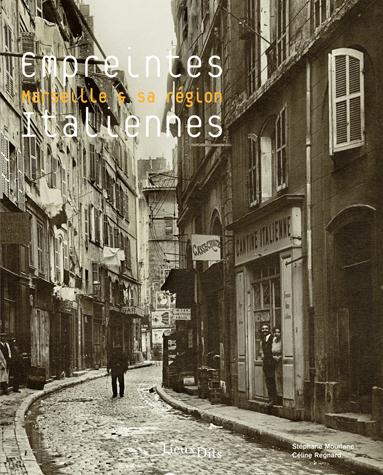 Empreintes italiennes. Marseille et sa région