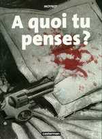 A quoi tu penses ?