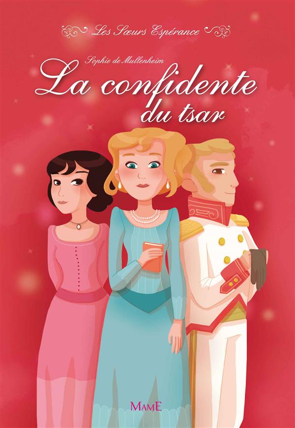 Les Soeurs Espérance : La confidente du tsar
