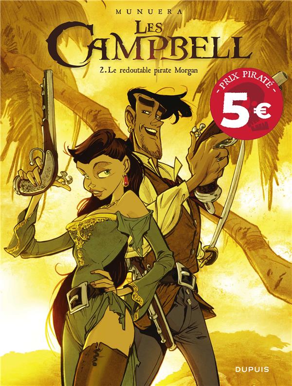 Les Campbell Tome 2 : Le redoutable pirate Morgan