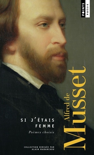 Si j'étais femme. Poèmes choisis