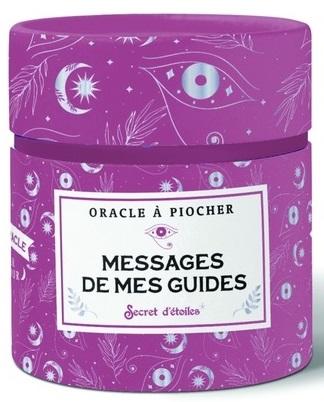 Messages de mes guides. 40 cartes oracle à piocher chaque jour