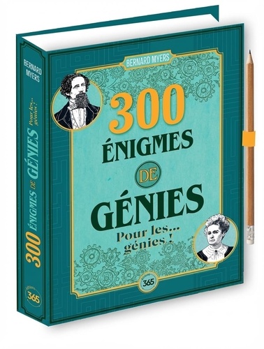 300 énigmes de génies pour les... génies ! Avec un crayon à papier
