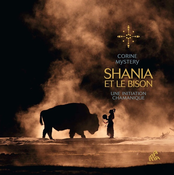 Shania et le bison. Une initiation chamanique