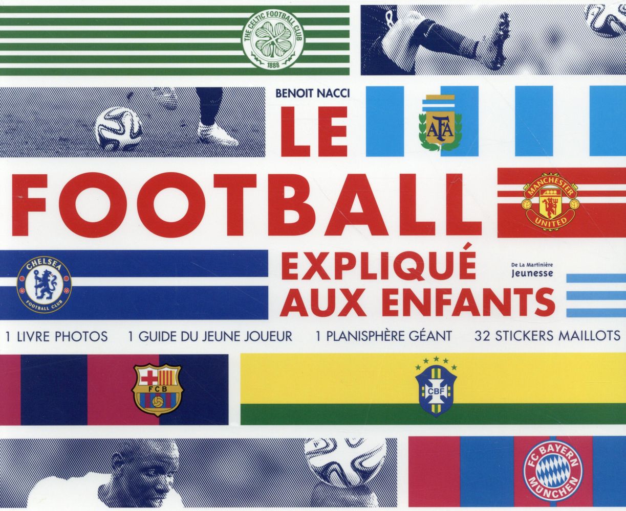 Le football expliqué aux enfants. Coffret en 2 livres, avec 1 planisphère et 32 stickers : Le footba