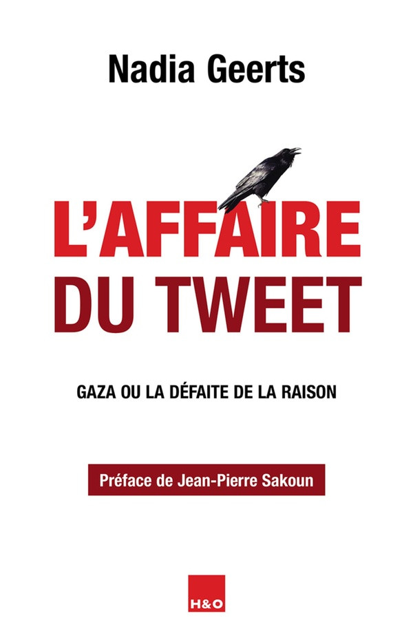 L'affaire du tweet : Gaza ou la defaite de la raison