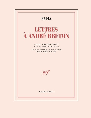 Lettres à André Breton. Suivies d'autres textes et d'un choix de dessins