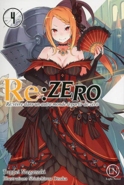 Re:Zero - Re:vivre dans un autre monde à partir de zéro Tome 4