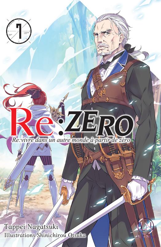 Re:Zero - Re:vivre dans un autre monde à partir de zéro Tome 7