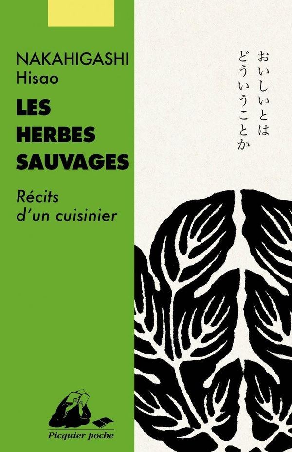 Les herbes sauvages. Récits d'un cuisinier