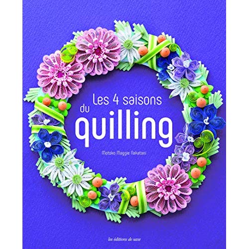 Les 4 saisons du quilling