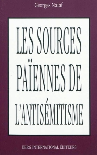 Les sources païennes de l'antisémitisme