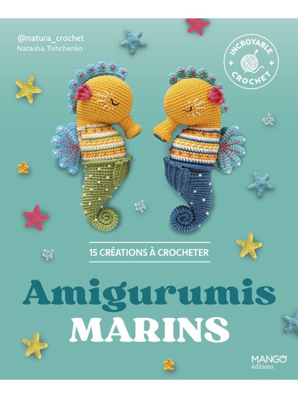 Amigurumis marins. 15 créations à crocheter