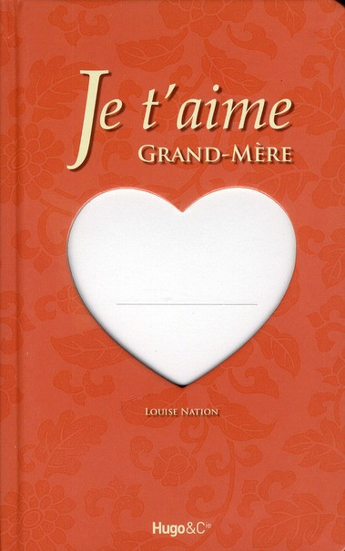 Je t'aime Grand-Mère