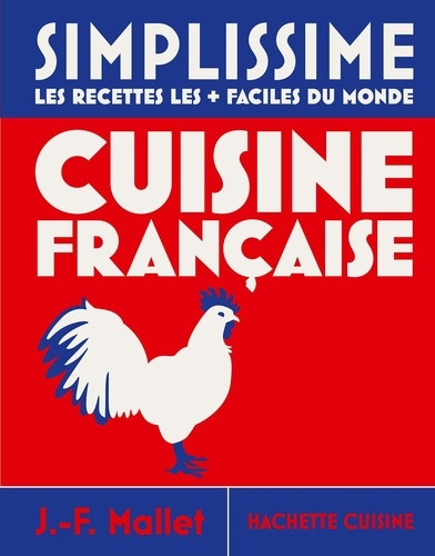 Simplissime - Cuisine française. Nouvelle édition