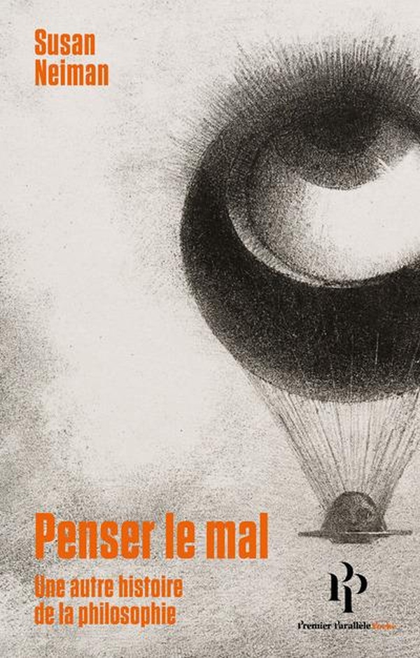 Penser le mal. Une autre histoire de la philosophie