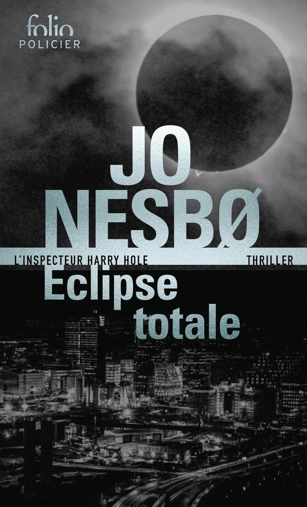 Eclipse totale. Une enquête de Harry Hole