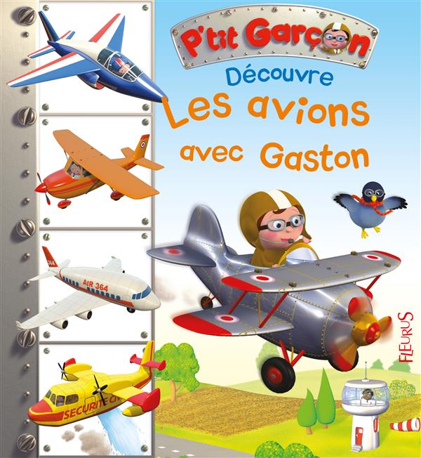 Découvre les avions avec Gaston