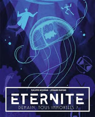 Eternité. Demain, tous immortels ?