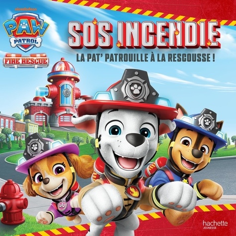 Paw Patrol La Pat' Patrouille - Fire Rescue : SOS Incendie